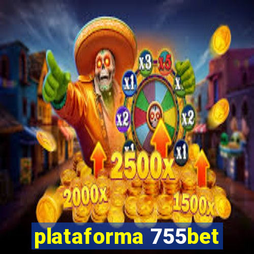 plataforma 755bet